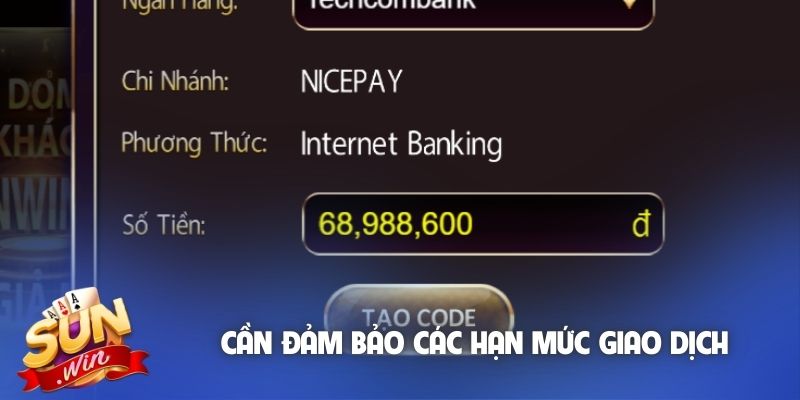Cần đảm bảo các hạn mức giao dịch
